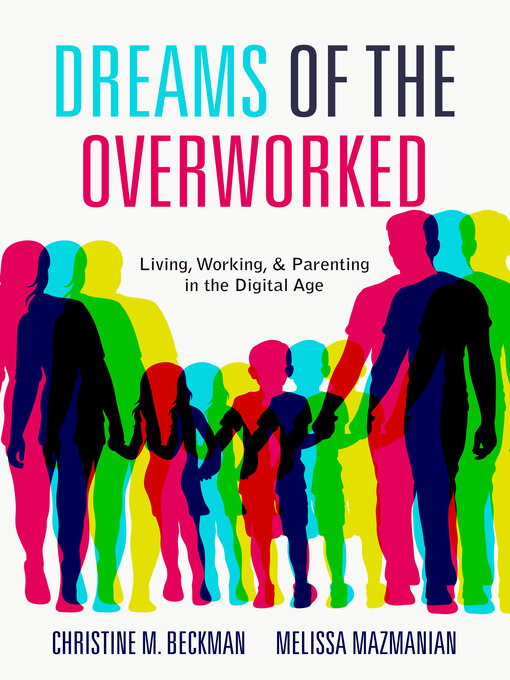 Title details for Dreams of the Overworked by Christine M. Beckman - Available